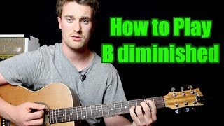 How to Play  B diminished Chord Guitar [upl. by Scholz]