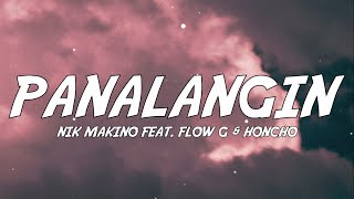 Nik Makino  Panalangin feat Flow G amp Honcho Lyrics [upl. by Kcirdneked897]