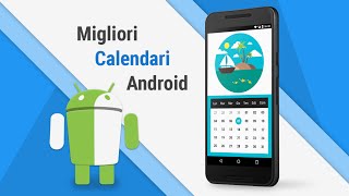 Migliori App Calendario Android ITA da TuttoAndroid  n11 [upl. by Pigeon]