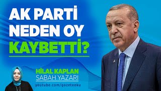 AK PARTİ NEDEN OY KAYBETTİ [upl. by Zaob]