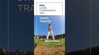 BMW BMW LADIES CHAMPIONSHIP 2024 Swing Tracer Jeeno Thitikul [upl. by Hareehahs467]