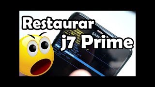 Galaxy j7 Prime Restaurar de Fabrica [upl. by Mun799]