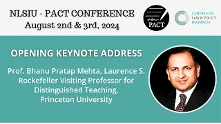 Prof Pratap Bhanu Mehta  NLSIUPACT Conference Opening Keynote  Aug 02 2024 [upl. by Wilone211]