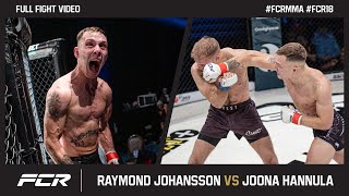 FCR 18 Raymond Johansson vs Joona Hannula  FCR MMA [upl. by Judson]