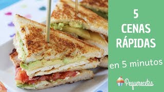 5 CENAS RÁPIDAS EN 5 MINUTOS  PEQUERECETAS [upl. by Eednarb407]