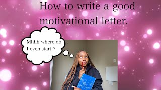 How to write a MOTIVATIONAL LETTER 📮 For scholarships  entrylevel jobs  Simphiwe Ndlazi [upl. by Rozele]