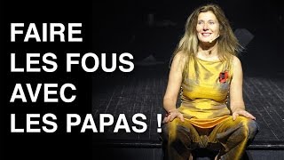 Faire les fous avec les papas Dominique Dimey [upl. by Barney]