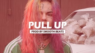 FREE Tekashi69 Type Beat Pull Up Prod By Smooth Beats [upl. by Levine]