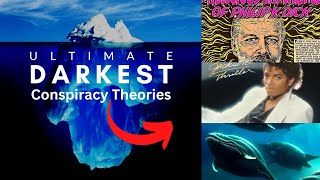 The Darkest Theories Iceberg Explained [upl. by Twelve37]