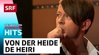 Michael von der Heide De Heiri hät es Chalb verchauft  Die grössten Schweizer Hit  SRF [upl. by Garlan]