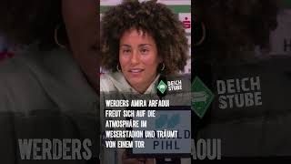 Werder Bremens Amira Arfaoui freut sich aufs HighlightSpiel im Weserstadion  und hat einen Traum [upl. by Jedidiah]