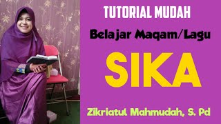 TUTORIAL LAGU SIKA oleh Zikriatul Mahmudah S Pd [upl. by Nolrac]