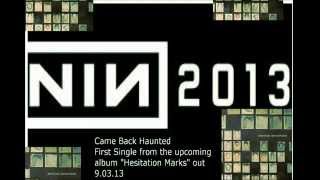 Nine Inch Nails  Came Back Haunted Full Version with lyrics 06062013 [upl. by Chaunce]