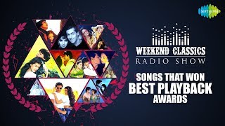 Weekend Classics Radio Show  Songs that won best playback awards  Bheegey Hont  Kya Hua Tera Vada [upl. by Shererd]