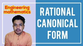 Rational canonical form  Engineering mathematics  Examples Solved  Explained in English [upl. by Aisak]