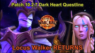 LOCUS WALKER RETURNS WoW Patch 1027 Questline and Cosmetics Display [upl. by Nowd]