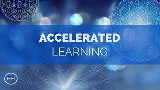 Accelerated Learning v2  Increase Focus  Concentration  Memory  Monaural Beats  Focus Music [upl. by Loginov]