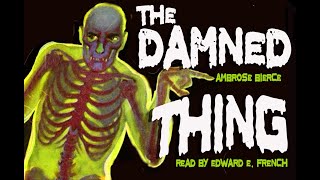 The Damned Thing [upl. by Rudie686]