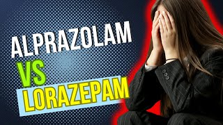 Alprazolam vs Lorazepam Anxiolytics in the Management of Anxiety Disorders [upl. by Baun]