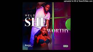 She Worthy Official Audio  Meloyoung [upl. by Gerstein]