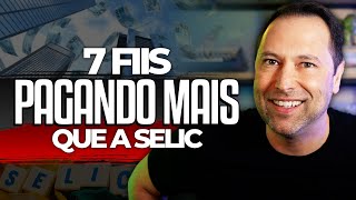 FUNDOS IMOBILIÁRIOS vs TAXA SELIC  SETE MELHORES FIIs para RECEBER DIVIDENDOS ACIMA DA SELIC [upl. by Ahseiyt]