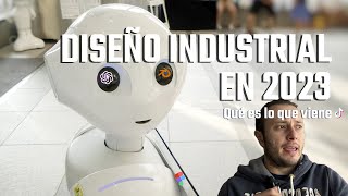 Mis 5 predicciones para el Diseño Industrial en este 2023 [upl. by Eytteb323]