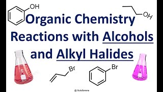 Reactions with Alcohols and Alkyl Halides [upl. by Aniraad]