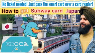 IC Card Japan how to buy ICOCA Suica card for subway in Japan  Deepdelhi [upl. by Borlow458]