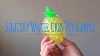 Squishy Water Orbs Pineapple [upl. by Aniwde475]