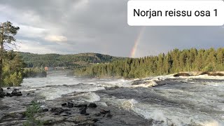 Norjan reissu osa 1 Storforsen Mo I Rana ja Nesna [upl. by Tibbitts236]