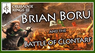 Medieval Irish History in Crusader Kings  Brian Boru and the Battle of Clontarf [upl. by Blaine]