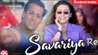 Savariya Re O SavariyaRemix Hindi Movie Song Mix By Ramesh [upl. by Engedi689]