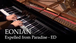 EONIAN  Expelled from Paradise ED Piano [upl. by Woolson]