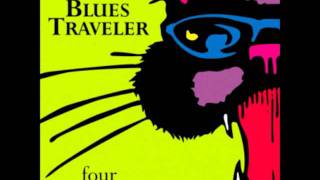 Blues Traveler  Just Wait [upl. by Briant483]