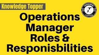 Operations Manager Roles and Responsibilities  Operations Manager Skills  Operations Manager Job [upl. by Pauline]