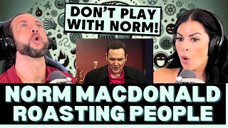 HES QUICK WITTED WITH IT First Time Reaction To Norm MacDonald  Roasting People [upl. by Batchelor]