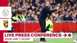 🎙️ LIVE 1545  Persconferentie John van t Schip voor Ajax  Vitesse [upl. by Arvid828]