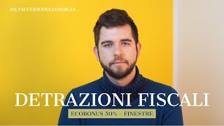 Detrazioni Fiscali Ecobonus 50 Infissi [upl. by Odell]