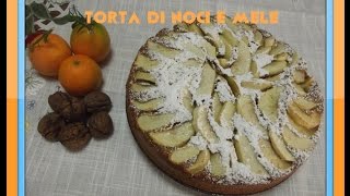 TORTA DI MELE E NOCI [upl. by Eatnad]