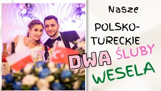 Nasze polskotureckie zaręczyny dwa śluby i dwa wesela ZDJĘCIA [upl. by Horick]