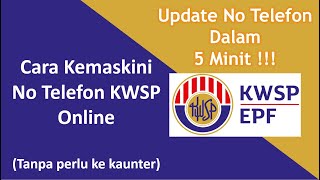 Cara Kemaskini No Telefon KWSP Online Dalam 3 Minit [upl. by Eilyac]