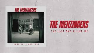 The Menzingers  quotThe Last One Killed Mequot [upl. by Ysnat]