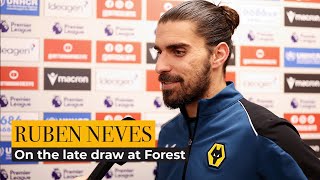 Ruben Neves on the late point earned at Forest [upl. by Haile108]