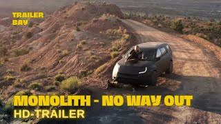 MONOLITH  NO WAY OUT Trailer deutsch 2024 [upl. by Box]