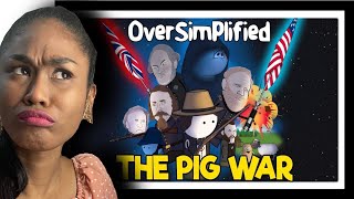 The Pig War  OverSimplified  Reaction [upl. by Mercy]