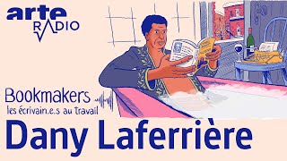 Dany Laferrière  Bookmakers  ARTE Radio Podcast [upl. by Maria]