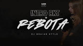 INTRO RKT 90  REBOTA  DJ BRAIAN STYLE [upl. by Harley]