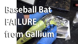 Gallium Induced Structural Failure of an Aluminum Baseball Bat [upl. by Vivian]