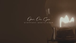 Steffany Gretzinger  Open Our Eyes Official Lyric Video [upl. by Alraep]