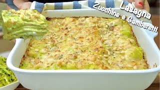 LASAGNA PESTO DI ZUCCHINE E GAMBERETTI 🍤🥒 facile e veloce [upl. by Othilia]